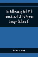 The Battle Abbey Roll, With Some Account Of The Norman Lineages 9354369839 Book Cover