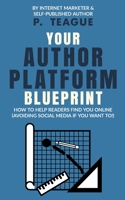 Your Author Platform Blueprint 1838306501 Book Cover