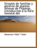 Sinopsis de familias y generos de plantas leñosas de Filipinas, introduccion à la flora forestal del 1117922413 Book Cover