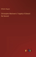 Christopher Marlower's Tragedy of Edward the Second 3368124021 Book Cover