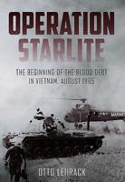 The First Battle: Operation Starlite and the Beginning of the Blood Debt in Vietnam 1932033270 Book Cover