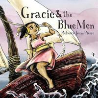 Gracie & the Blue Men 1941247016 Book Cover