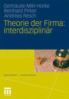 Theorie der Firma: interdisziplinär (Wirtschaft + Gesellschaft) 353117407X Book Cover