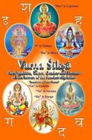 Varna Shiksha: The Qualities, Colors, Genders and Devatas of the Letters of the Sanskrit Alphabet 151681360X Book Cover