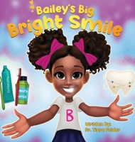 Bailey's Big Bright Smile B0CV9HLCVP Book Cover