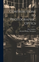 Contributions to Photographic Optics 1021354880 Book Cover