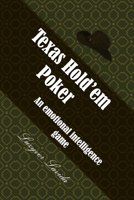 Texas Hold'em Poker: An emotional intelligence game 1661574041 Book Cover