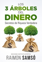 Los 3 árboles del Dinero: Secretos de Riqueza Verdadera 8409409240 Book Cover