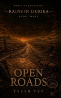 Open Roads: Rains in Ifurika - Book Three (Red Plains Series) B0HFSKJ8PV Book Cover
