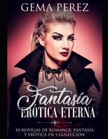 Fantasía Erótica Eterna 1795427159 Book Cover