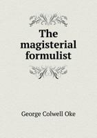 The Magisterial Formulist 1143526252 Book Cover