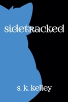 Sidetracked Part 1 1955240019 Book Cover