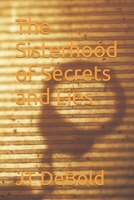 The Sisterhood of Secrets and Lies B09HFSMG9D Book Cover