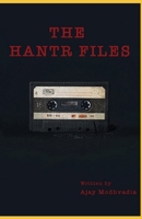 THE HANTR FILES B091J31QK4 Book Cover