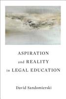 Aspiration and Reality in Legal Education 1487505949 Book Cover