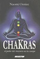 Chakras: El Poder Del Universo En Tu Cuerpo (ESOTERISMO) 9706439633 Book Cover