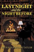 Last Night and the Night Before 0741438607 Book Cover