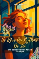 Je Rêve Au Rythme De Toi (French Edition) B0F4KQV2KX Book Cover