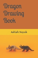 Dragon Drawing book B09SP6GPCH Book Cover