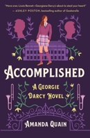 Accomplished: A Georgie Darcy Novel 1250817811 Book Cover