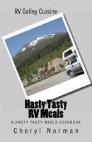 Hasty Tasty Meals in an RV 1466324406 Book Cover