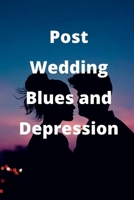 Post-Wedding Blues and Depression B0BCXDZSHX Book Cover