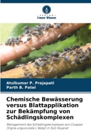Chemische Bewässerung versus Blattapplikation zur Bekämpfung von Schädlingskomplexen (German Edition) 620778538X Book Cover