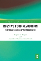 Russia's Food Revolution: The Transformation of the Food System 0367547759 Book Cover