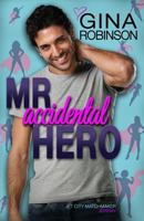 Mr. Accidental Hero: Jeremy (Jet City Matchmaker) 1981468498 Book Cover