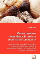 Marine resource dependence: An Indonesian case study to identify economic performance criteria 3639166973 Book Cover