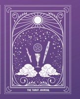 The Tarot Journal: Tarot Journaling for Modern Witchcraft B0979C8M2W Book Cover