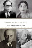 Makers of Modern India 0674725964 Book Cover