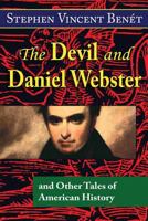 the devil and Daniel Webster and Other Short Stories 0140437401 Book Cover