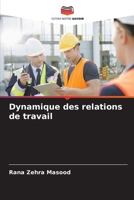Dynamique des relations de travail 6205619296 Book Cover