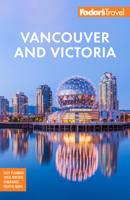 Fodor's Vancouver & Victoria, 1st Edition: With Whistler, Vancouver Island & the Okanagan Valley (Fodor's Gold Guides) 014754680X Book Cover