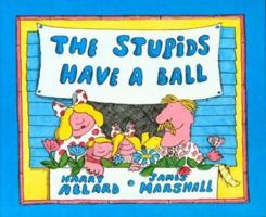 The Stupids Have a Ball 0395361699 Book Cover
