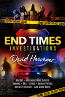 End-Times Investigations with David Heavener 1948014491 Book Cover