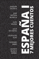 7 mejores cuentos - España I 6589575347 Book Cover