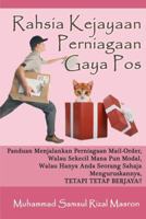 Rahsia Kejayaan Perniagaan Gaya Pos: Panduan Menjalankan Perniagaan Mail-Order Walau Sekecil Mana Pun Modal, Walau Hanya Anda Seorang Sahaja Mengurusk 1470135604 Book Cover