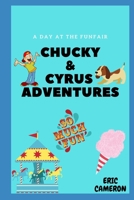 Chucky & Cyrus: A Day At The Funfair B088N3XRBV Book Cover