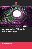 Através dos Olhos de Mina Hedayat (Portuguese Edition) 6209965849 Book Cover