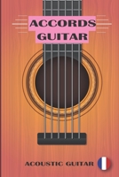 Accords Guitar: Les Accords de guitare pour les Nuls, frensh edition B08XZCM251 Book Cover