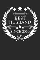 Best Husband Since 2009: Husband Gift Notebook, Wedding Anniversary Gift, Softcover (6x9 Inches) with 120 Pages 1093706562 Book Cover