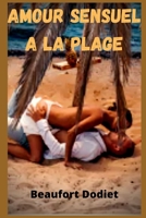 Amour Sensuel a la Plage B088B4M6KP Book Cover