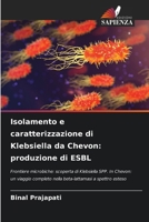 Isolamento e caratterizzazione di Klebsiella da Chevon: produzione di ESBL 6206987728 Book Cover