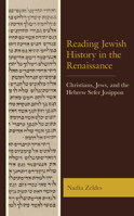 Reading Jewish History in the Renaissance: Christians, Jews, and the Hebrew Sefer Josippon 1498573436 Book Cover