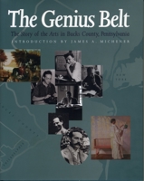 The Genius Belt: A History of the Arts in Bucks County, Pennsylvania 0271016736 Book Cover