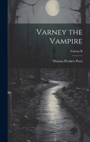 Varney the Vampire; Volume II 1021223328 Book Cover