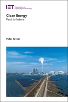Clean Energy: From past to future (Energy Engineering) 1839537124 Book Cover