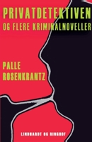 Privatdetektiven og flere kriminalnoveller 8711892404 Book Cover